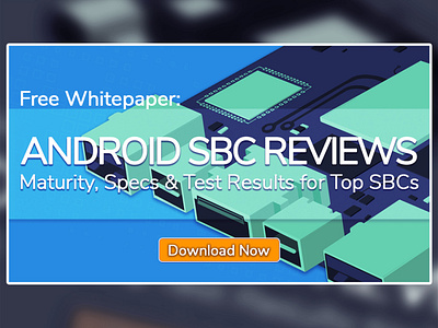 Android SBC Reviews Whitepaper CTA