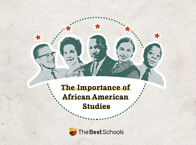 The Importance of African American Studies TheBestSchools org design image editing logo photoshop