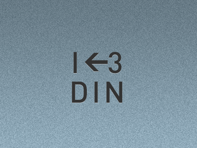 I <3 DIN din typography