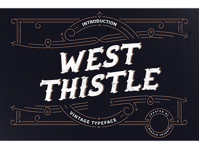 West Thistle Font branding decorative display fonts logotype typeface vintage west thistle