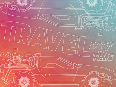BTTF Travel Poster back in time back to the future bttf delorean lineart travel watercolor