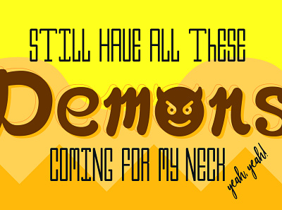 "These Demons" ❤ artwork calligraphy design flat illustraion illustration illustrator typography vector vectorart