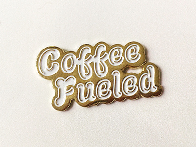 Coffee Fueled Lapel Pin coffee custom design lapel pin lettering logo typography