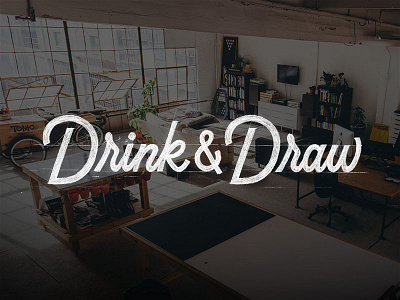 Drink & Draw custom type drinkanddraw lettering typography