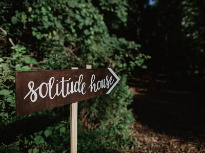 Solitude House calligraphy handlettering paint signage wayfinding wood