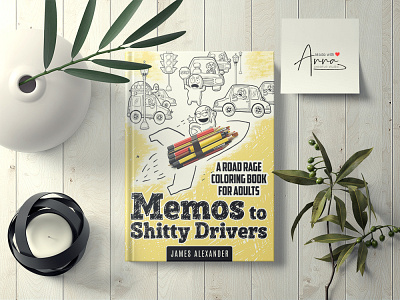 Memos to Shitty Drivers Book