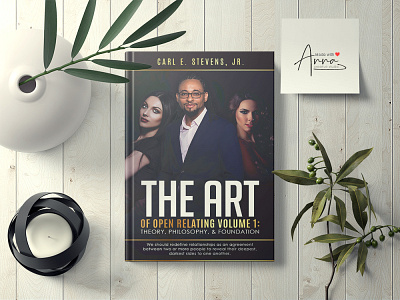 The Art of Open Relating Volume I book cover book cover design book cover template books branding createspace design eyecatching flat illustration minimal novels professional typography