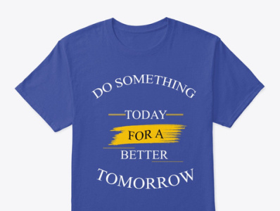 Do Something T shirt 8