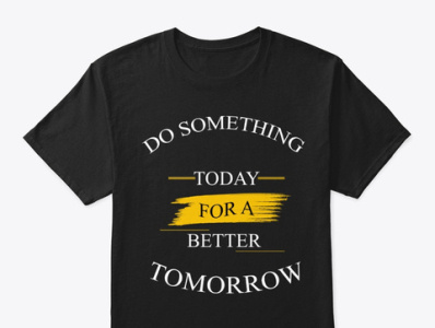 Do Something T shirt 1