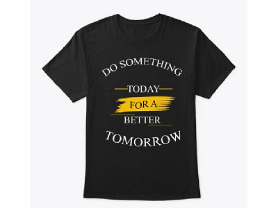 Do Something T shirt 2222 01