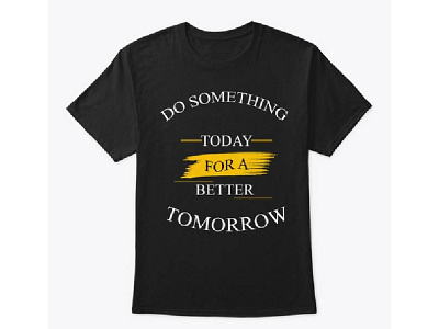 Do Something T shirt  2222 01