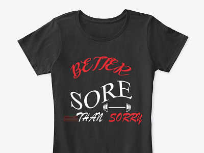Better Sore Fanny Gym T shirt For Woman branding branding design design fanny t shirt fanny t shirt design illustration t shirt design t shirt design ideas t shirt design template typography