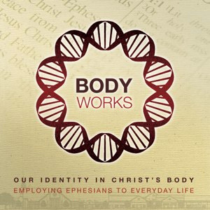 20110126 - Body Works ID (Draft 2) body bodyworks bride of christ christ church identity jesus works