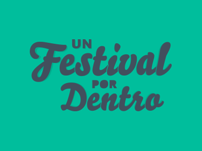 Un Festival por Dentro logo clean flat lettering logo script