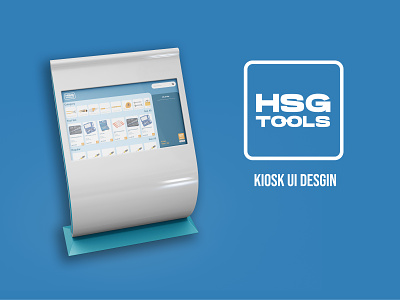 HSG TOOLS - KIOSK UI DESIGN branding design graphic design kiosk ui ui design ux