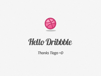 Hello Dribbble dribbble hello thanks