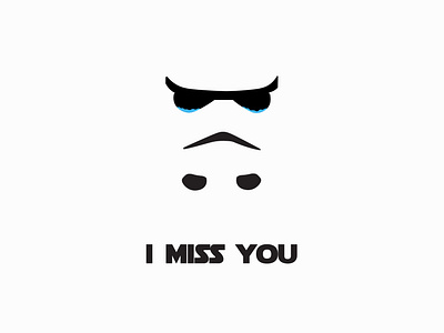 I miss you ft. stormtrooper