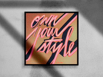 OWN YOUR STYLE - Hand Typography design hand lettering hand typography illustration typography