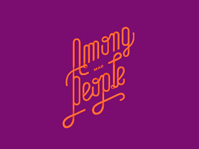 Among Mad People Logo after effects animation frame by frame handlettering illustration typography