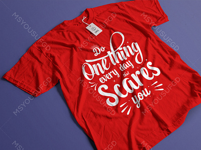 Do one thing every day that scares you illustration message quote t shirt trendy