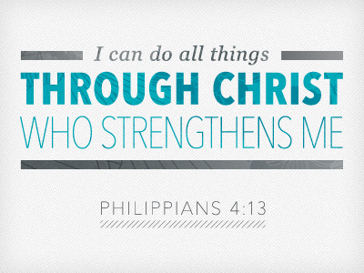 Philippians 4 13 By Andrew Coss On Dribbble