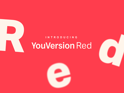 Introducing YouVersion Red bible app branding color rebrand red youversion