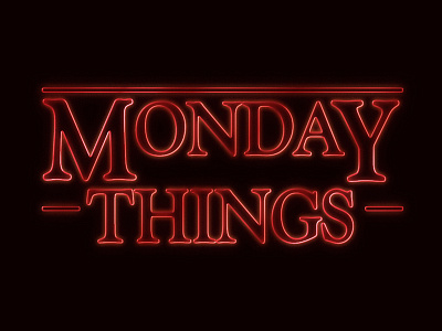 Monday Things font monday stranger things text text effect