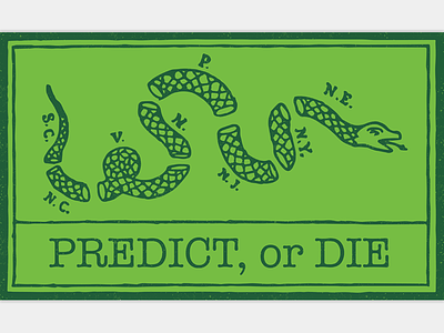 Predict, or Die. flag green illustration knoda lime predict prediction typography