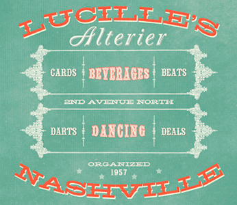 Lucille's Nashville 1950s alcohol beverage grunge lucille nashville ornament ornate retro saloon tennessee typography vintage western will hay wood type