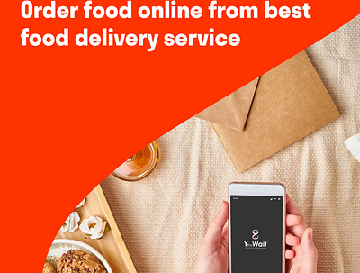 Y the Wait - Your Favourite Online Food Delivery App delivery apps food ordering app online delivery app online food apps online food delivery