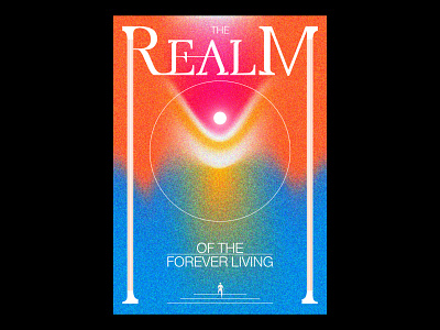 The Realm of the Forever Living blankposter design gradients illustration poster print texture typographic typography
