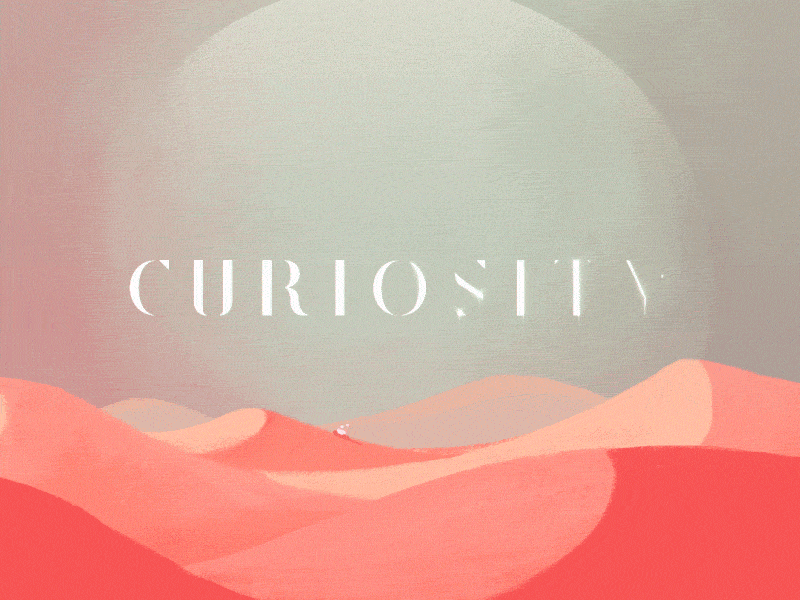 A Word a Week — Curiosity 2d animated type animography barbour cel curiosity mars nasa rover
