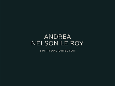 Andrea Nelson Le Roy - Spiritual Director - Brand Identity