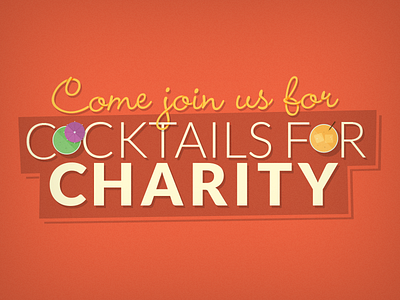 Cocktails For Charity flat design graphic design illustration typography