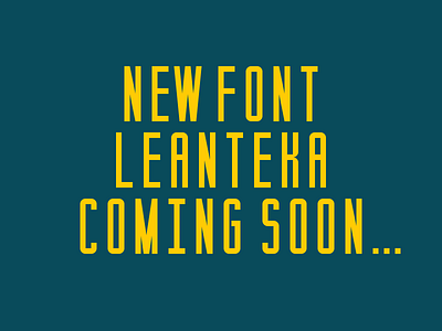 Leanteka font graphic design illustration lettering typography wip