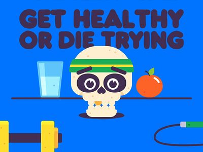 Get Healthy Or Die Trying animated animation branding character design fitness gif graphic design illustration vector