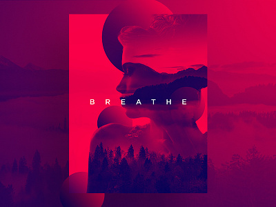 Breathe clean design double exposure girl gradient photoshop poster print red simple type woman
