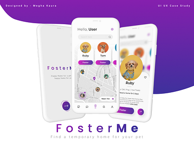 FosterMe - Pet Foster App UI UX Case Study adobe photoshop adobe xd adobexd app design daily 100 challenge design illustration logo minimal pet adoption app ui