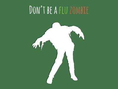 Flu Zombie campaign flu graphic design