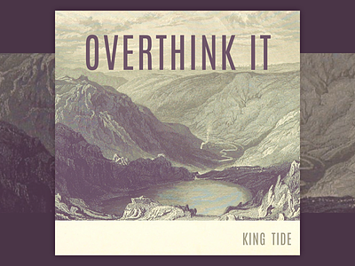 King Tide - Overthink It