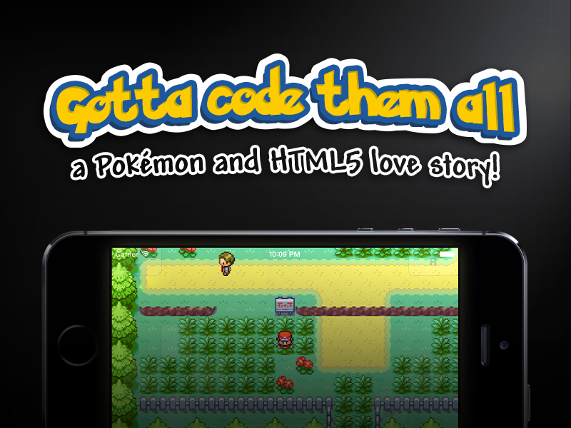 Gotta code them all, a Pokémon and HTML5 love story! pokémon pixel art game mobile html5
