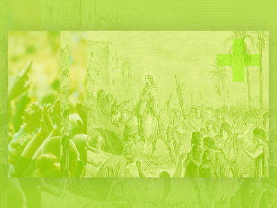 DG Holy Week — Palm Sunday