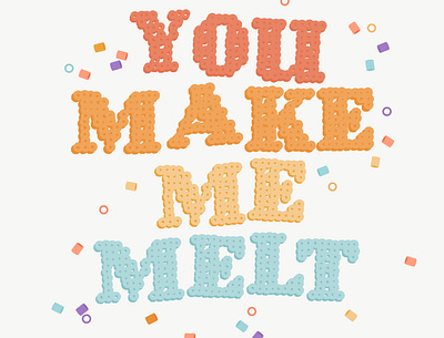 You Make Me Melt - Perler Beads arts and crafts beads charm craft design greeting card illustration lettering love pattern design romance typography vintage