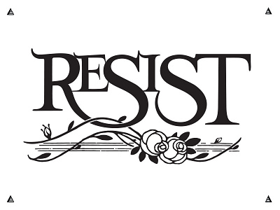 RESIST logo president protest resist roses signage trump typography