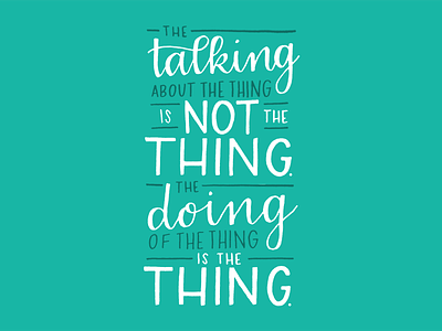 The talking about the thing is not the thing. hand lettering lettering typography