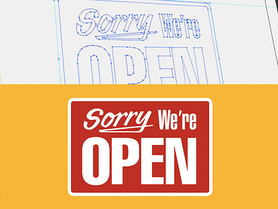 Sorry, We Are Open classic helvetica lettering open sign vector