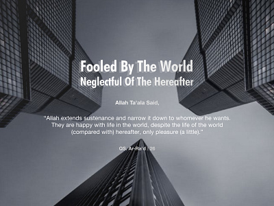 Fooled By The World Neglectful Of The Hereafter