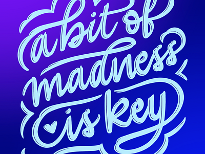 A bit of madness is key design digital art illustration lala land lettering procreate quote design typogaphy