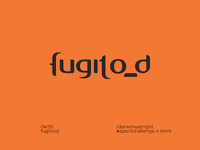 Fugitoid