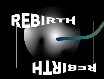 Rebirth art design flat illustration illustrator lettering minimal rebirth type typography